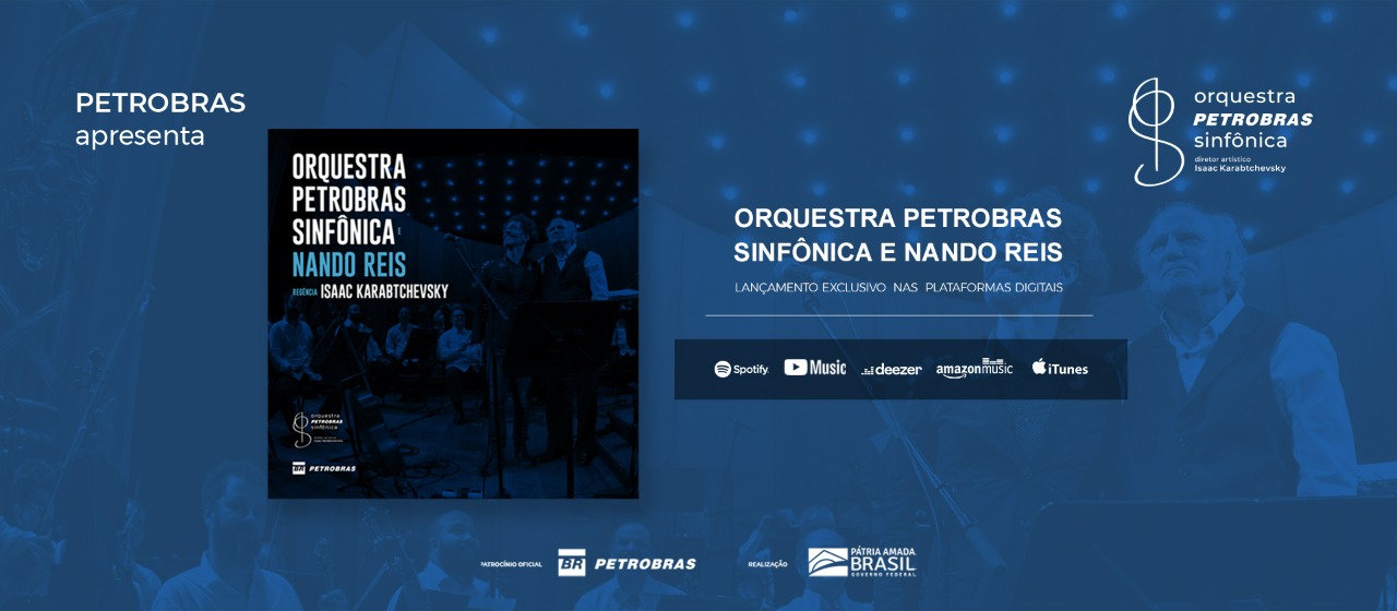 Orquestra Petrobras Sinfônica e Nando Reis